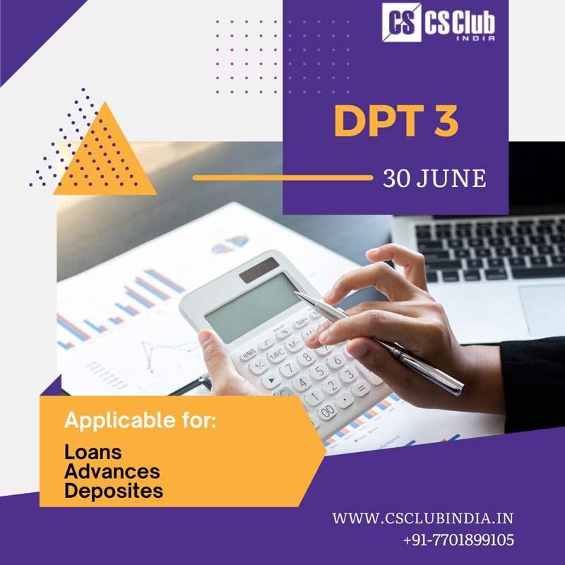 Applicability, Procedure, Due date, Rules and all about e-Form DPT-3
